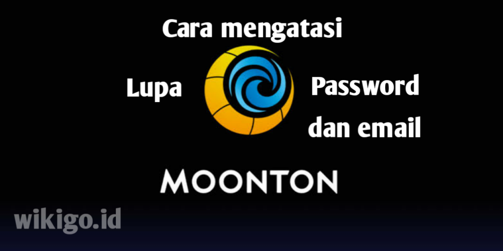 kamu lupa password akun Moonton ? Begini cara gantinya